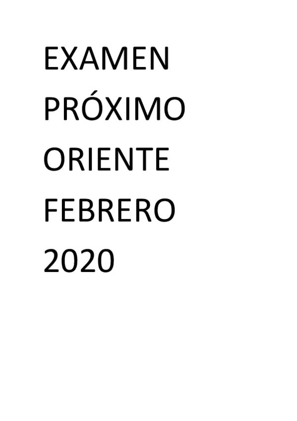 Miniatura del documento EXAMEN-PROXIMO-ORIENTE-FEBRERO-2020.pdf
