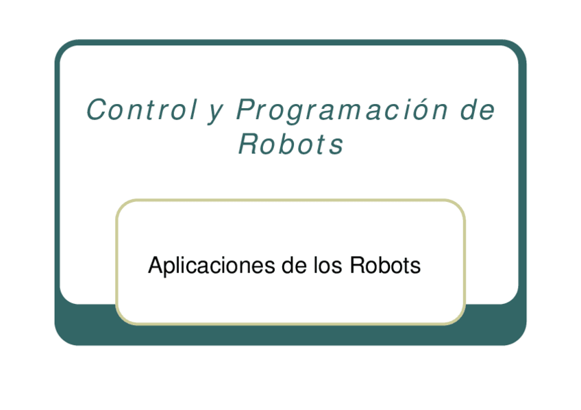 Miniatura del documento 10-Aplicaciones-de-los-robots.pdf