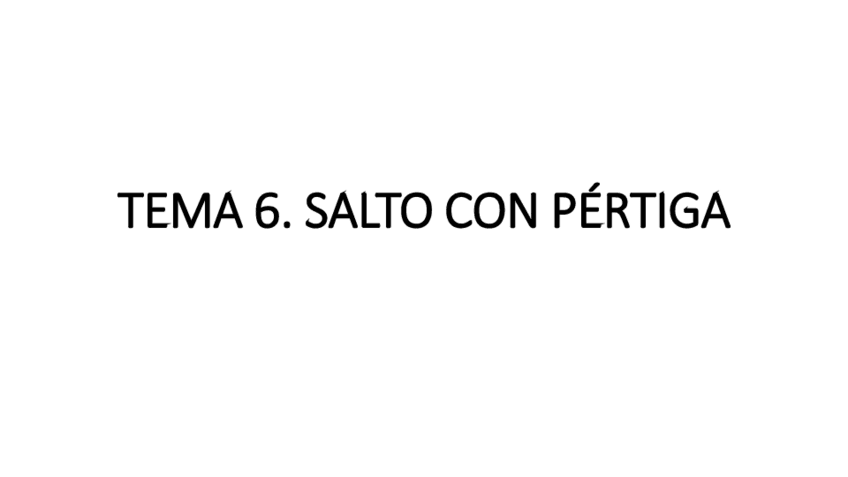Miniatura del documento Tema-6-Salto-con-pertiga.pdf