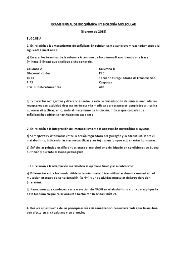 Miniatura del documento EXAMEN FINAL DE BIOQUÍMICA II Y BIOLOGÍA MOLECULAR 2015.pdf
