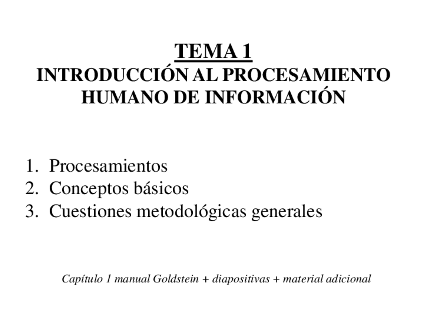 Miniatura del documento TEMA 1 Introducción al procesamiento humano de información Diapos (Modificadas).pdf