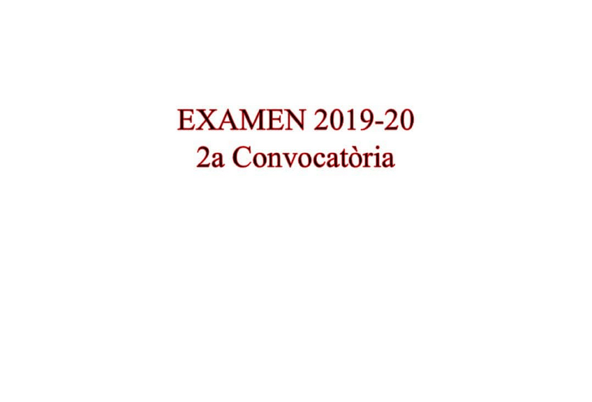 Miniatura del documento EXAMEN-2a-convocatoria-2019-20.pdf