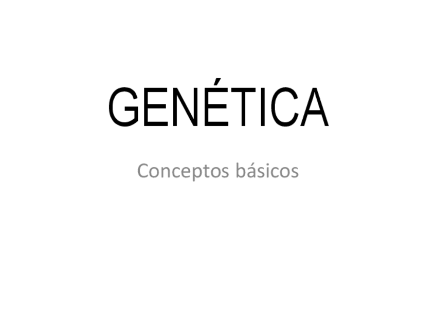 Miniatura del documento Diapositivas-Revision-conceptos-GENETICA-.pdf