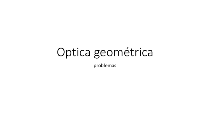 Miniatura del documento problemas-optica-geometrica.pdf