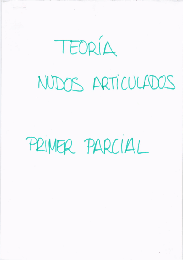Miniatura del documento ESTRUCTURAS-TEORIA-NUDOS-ARTICULADOS-1-PARCIAL.pdf