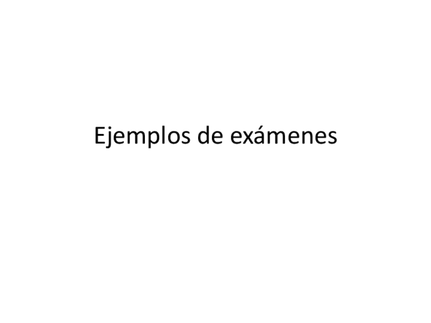 Miniatura del documento Ejemplos-de-examenes.pdf