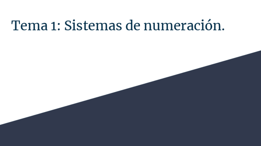 Miniatura del documento Tema-1-Sistemas-de-numeracion.pdf