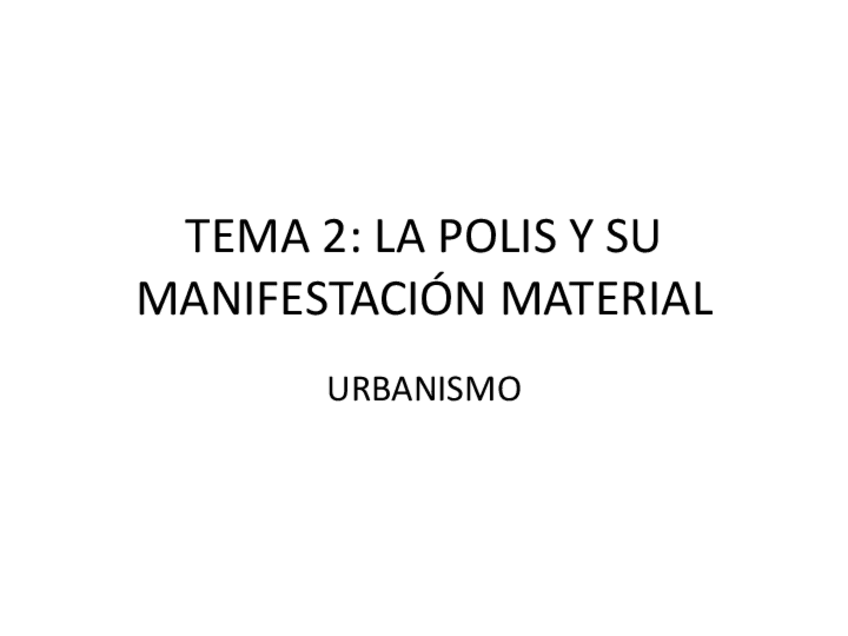 Miniatura del documento Grecia. Tema 2 POLIS MANIFESTACION MATERIAL URBANISMO.pdf
