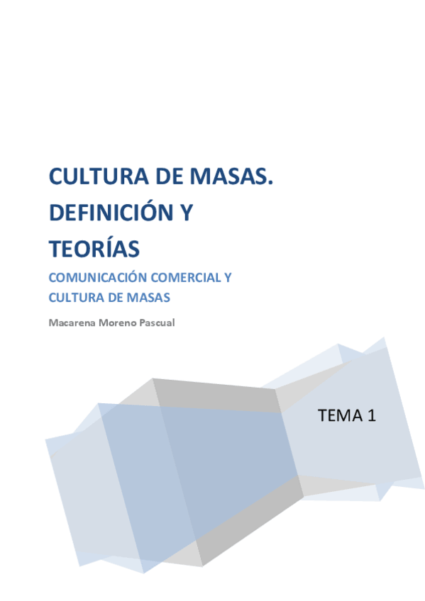 Miniatura del documento 1. CULTURA DE MASAS. DEFINICIÓN Y TEORÍAS..pdf