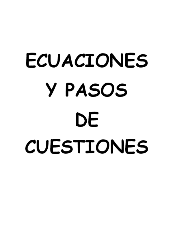 Miniatura del documento ECUACIONES-Y-PASOS-DE-CUESTIONES.pdf