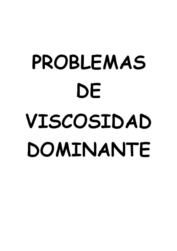 Miniatura del documento PROBLEMAS-DE-VISCOSIDAD-DOMINANTE.pdf