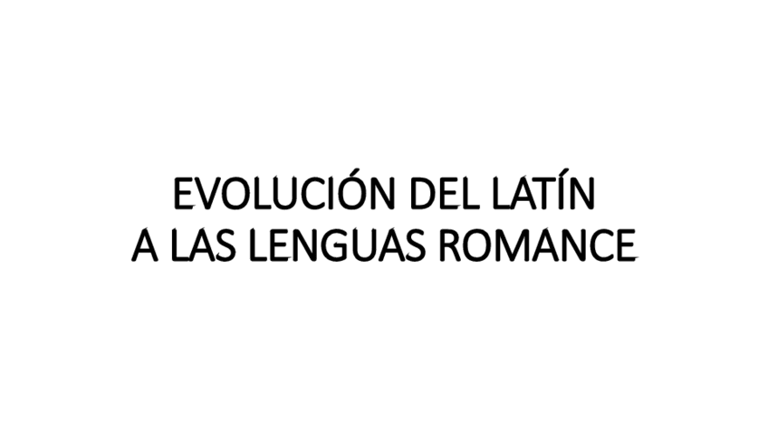 Miniatura del documento Evolucion-del-latin-a-las-lenguas-romance.pdf