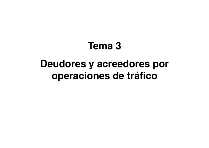 Miniatura del documento Tema-3-Deudores-y-acreedores-por-operaciones-de-trafico.pdf