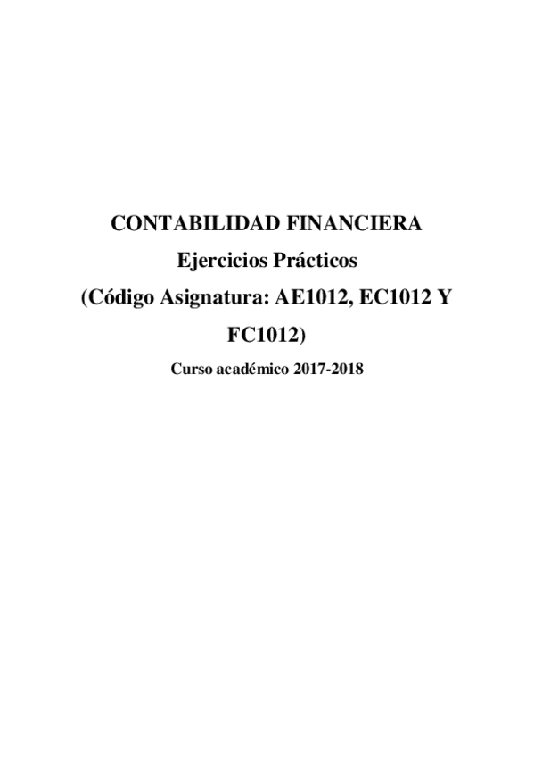 Miniatura del documento Cuadernillo-Ejercicios-Practicos-Contabilidad-Financiera-Grados-2017-2018.pdf