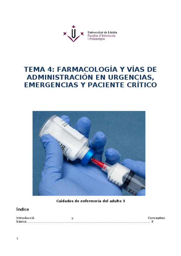 Miniatura del documento TEMA-4-FARMACOLOGIA-Y-VIAS-DE-ADMINISTRACION-EN-URGENCIAS-EMERGENCIAS-Y-PACIENTE-CRITICO.docx