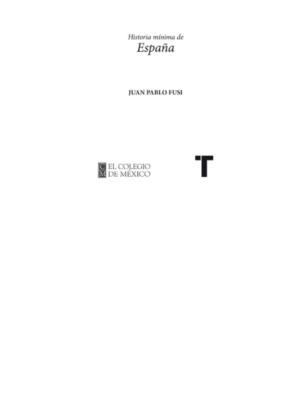 Miniatura del documento Historia mínima de España - Fusi Juan Pablo.pdf
