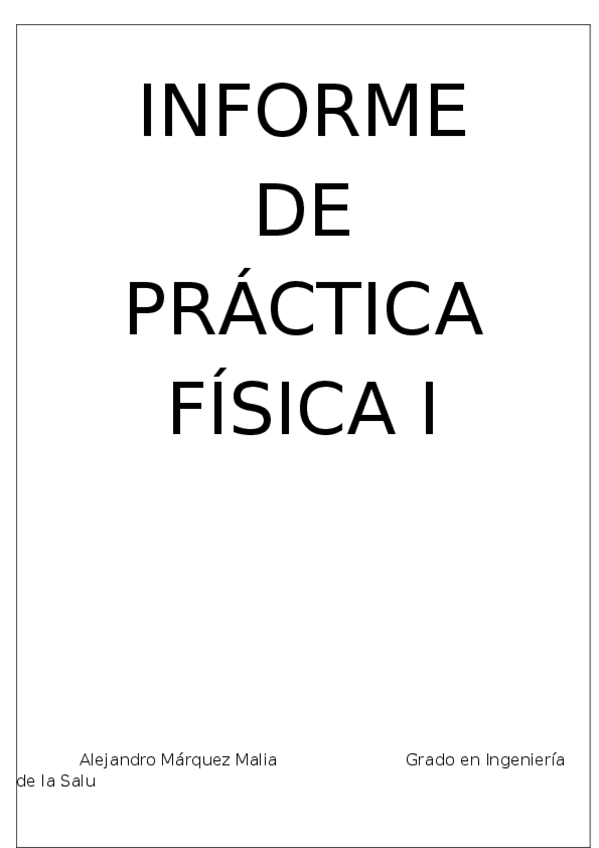 Miniatura del documento INFORME-PRACTICAS-FISICA-I-ALEJANDRO-MARQUEZ-MALIA-1.docx
