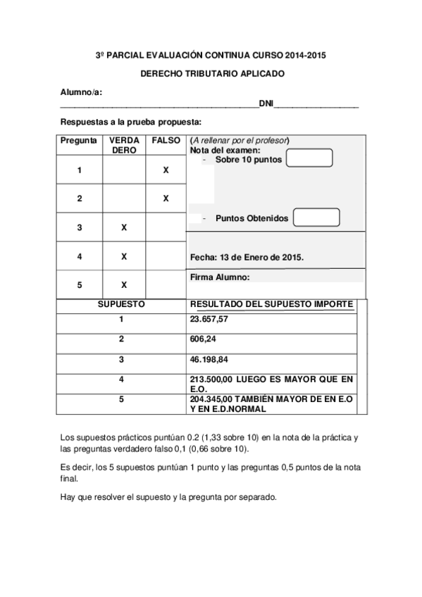 Miniatura del documento 3º PARCIAL EVALUACIÓN CONTINUA CURSO 2014 RESUELTO (1).pdf