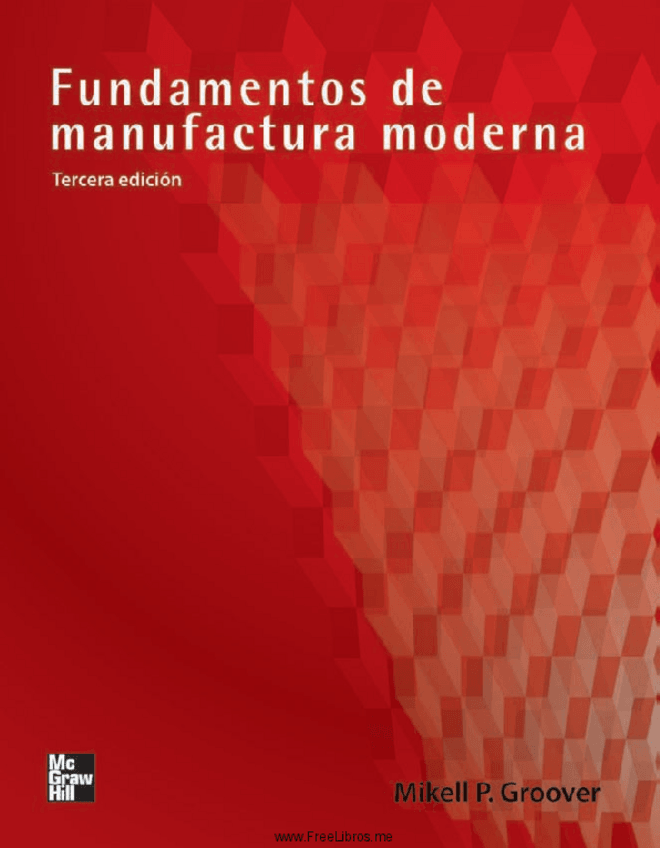 Miniatura del documento Fundamentos de manufactura moderna 3edi Groover.pdf