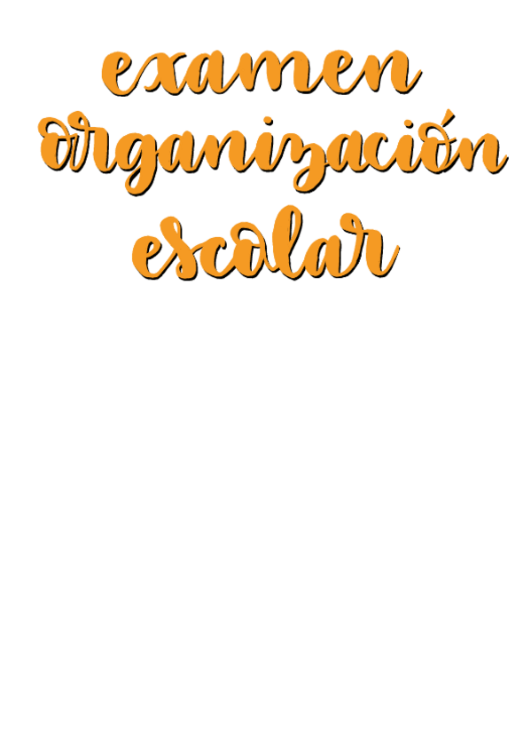 Miniatura del documento Examen-Organizacion-Escolar.pdf