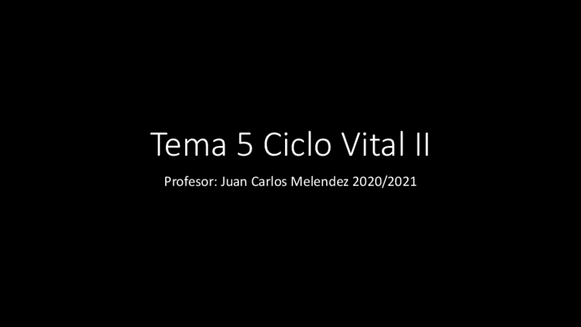 Miniatura del documento Tema-5-Ciclo-Vital-II.pdf
