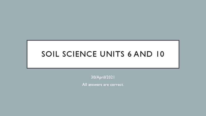 Miniatura del documento Units-6-and-10-exam-Soil-science.pdf