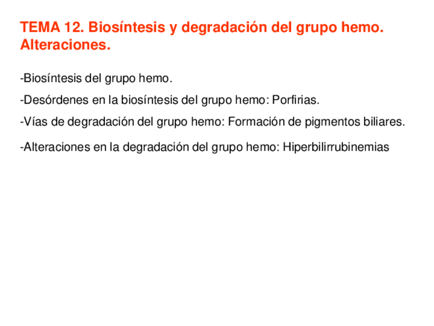 Miniatura del documento Tema-12-Biosintesis-y-degradacion-grupo-hemo-con-audio.pdf