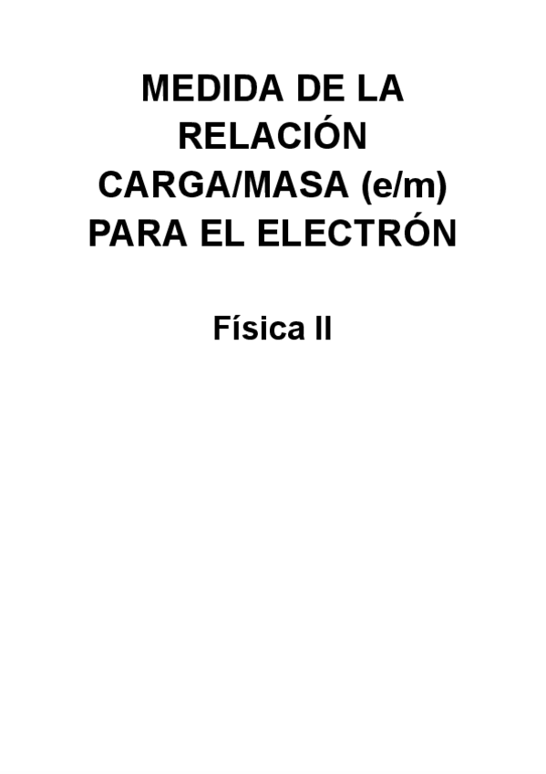 Miniatura del documento MEDIDA-DE-LA-RELACION-CARGA-MASA-DEL-ELECTRON.pdf