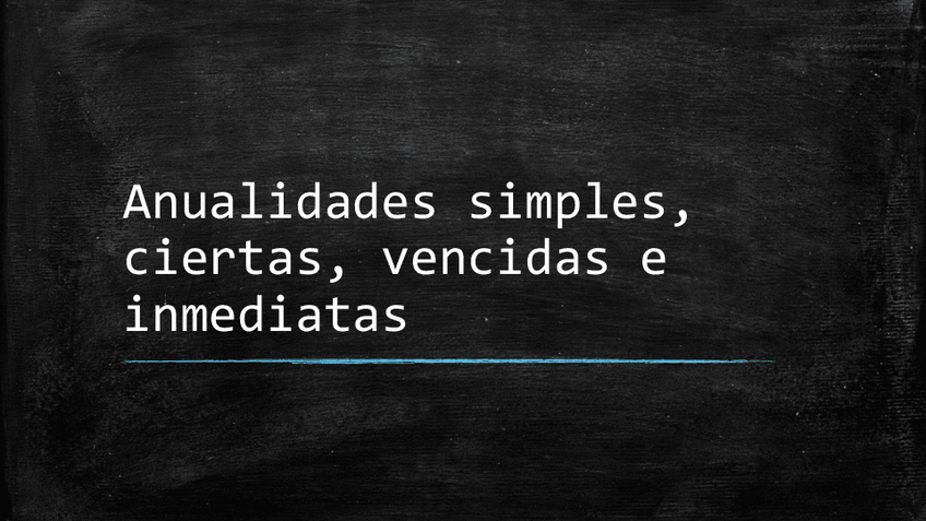 Miniatura del documento Anualidades-simples-ciertas-vencidas-e-inmediatas.pdf