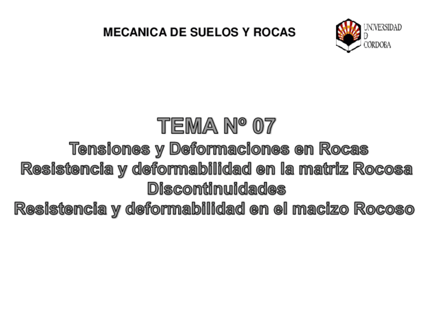 Miniatura del documento TEMA07Resistencia-y-Deformabilidad-de-la-Matriz-Rocosa.pdf