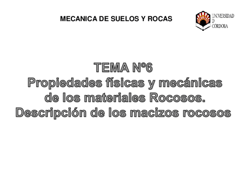 Miniatura del documento TEMA06Propiedades-Fisicas-y-Mecanicas-de-las-rocas.pdf