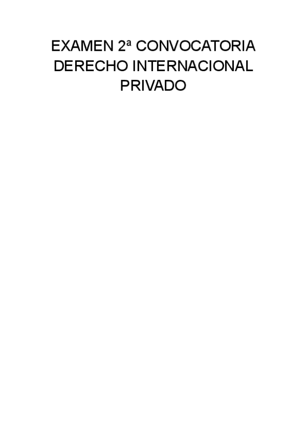 Miniatura del documento EXAMEN-2a-CONVOCATORIA-DERECHO-INTERNACIONAL-PRIVADO.pdf