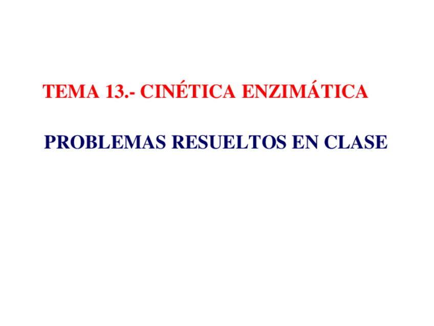 Miniatura del documento PROBLEMAS-RESUELTOS-CINETICA-ENZIMATICA.pdf