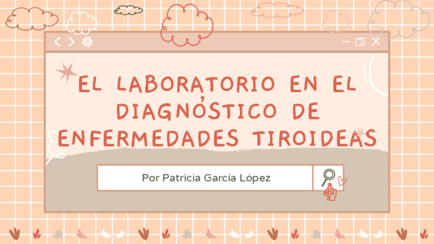 Miniatura del documento El-laboratorio-en-el-diagnostico-de-enfermedades-tiroideasPATRICIA-GARCIA-LOPEZ.pdf