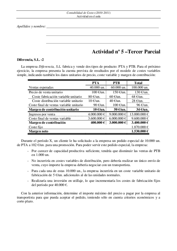 Miniatura del documento Enunciado_Actividad_5_Tercer_parcial_DCE_10-11_-Diferencia_S.L-2.pdf