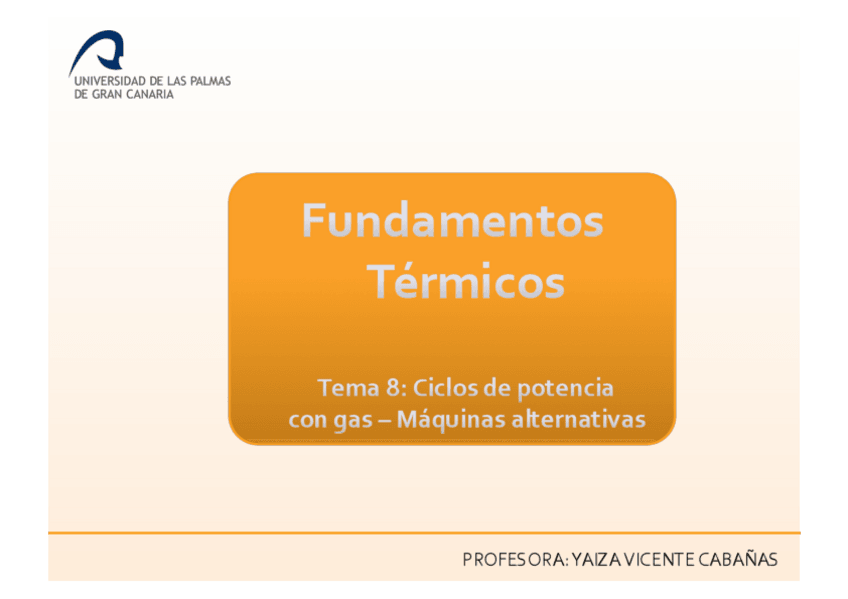 Miniatura del documento Tema-8-Ciclo-de-potencia-con-gas-Maquinas-alternativas.pdf