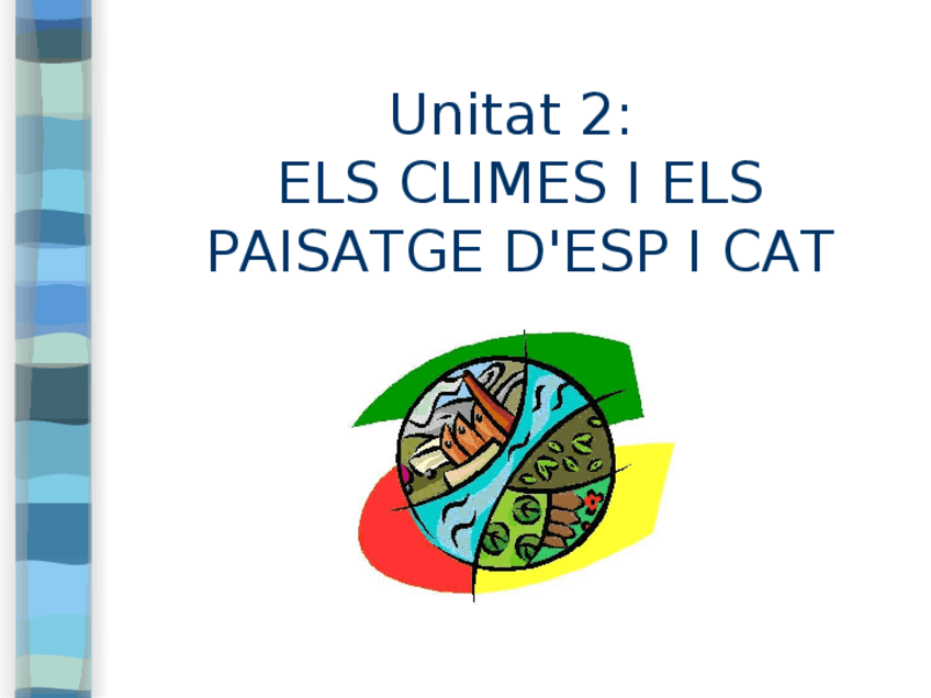 Miniatura del documento Unitat-2-Els-climes-i-els-paisatges-dEspanya-i-Catalunya.pdf