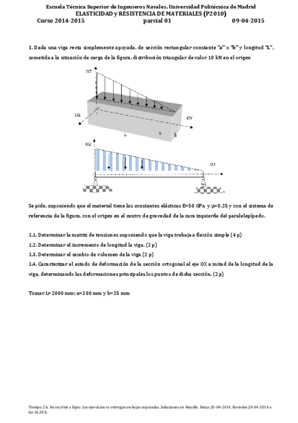 Miniatura del documento examen-parcial-01-Solucion-ELAS-y-RESIS-P2010-09-04-2015-curso-2014-15-.pdf