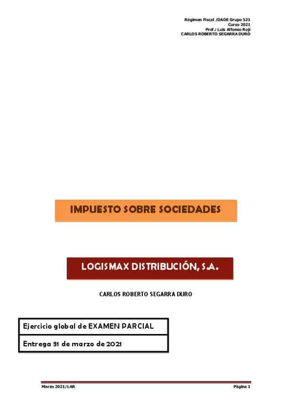 Miniatura del documento Ejercicio-LOGISMAX-DISTRIBUCION-SA-Previo-al-examen-parcial-CARLOS-ROBERTO-SEGARRA-DURO.pdf