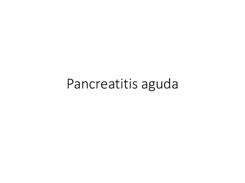 Miniatura del documento Pancreatitis-aguda-generalidades-.pdf
