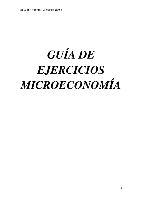 Miniatura del documento Guia-de-todos-ejercicios-MICROECONOMIA.pdf