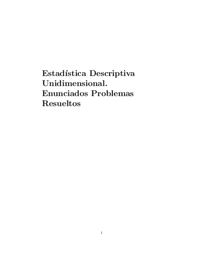 Miniatura del documento Enunciados de Problemas de Estadística Descriptiva Unidimensional.pdf