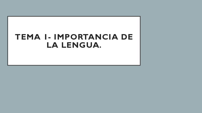 Miniatura del documento Tema-1-Importancia-de-la-Lengua-.pdf