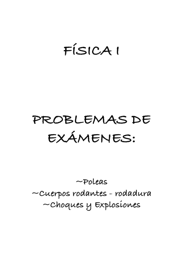 Miniatura del documento Examenes-Poleas-Cuerpos-rodantes-Choques-y-Explosiones.pdf