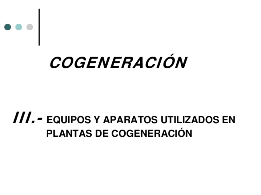 Miniatura del documento 03-Equipos-y-aparatos-utilizados-en-plantas-de-cogeneracion.pdf