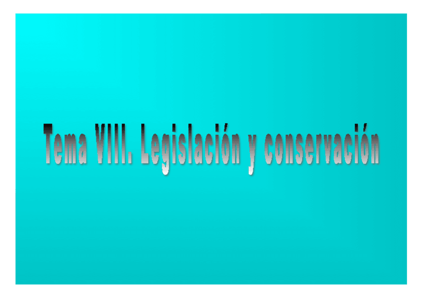 Miniatura del documento tema 8_Legislación_y_conservación.pdf