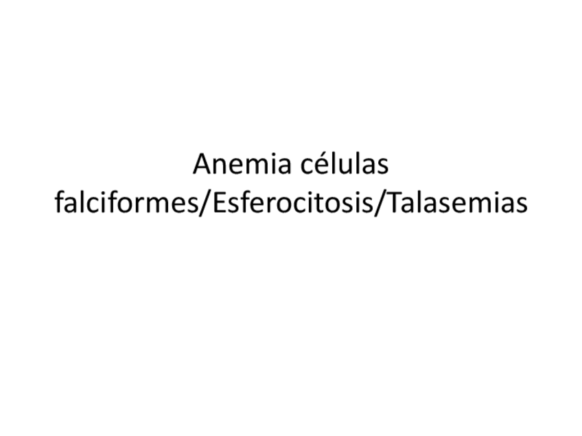 Miniatura del documento Tema-5-Drepanocitosis-Esferocitosis-Hereditaria-Talasemias.pdf