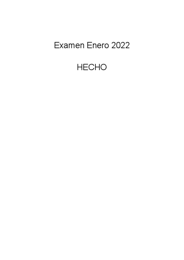 Miniatura del documento Examen-Enero-2022-HECHO.pdf