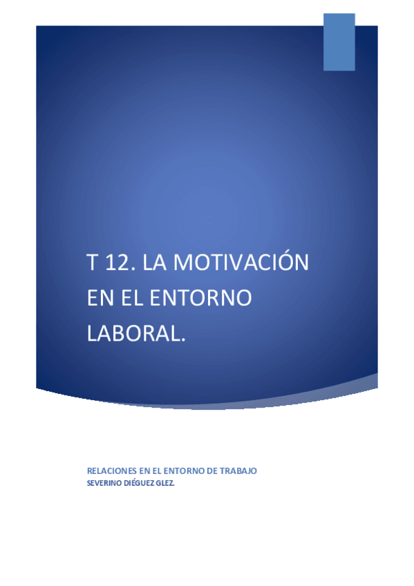 Miniatura del documento T12-La-motivacion-en-el-entorno-laboral.pdf