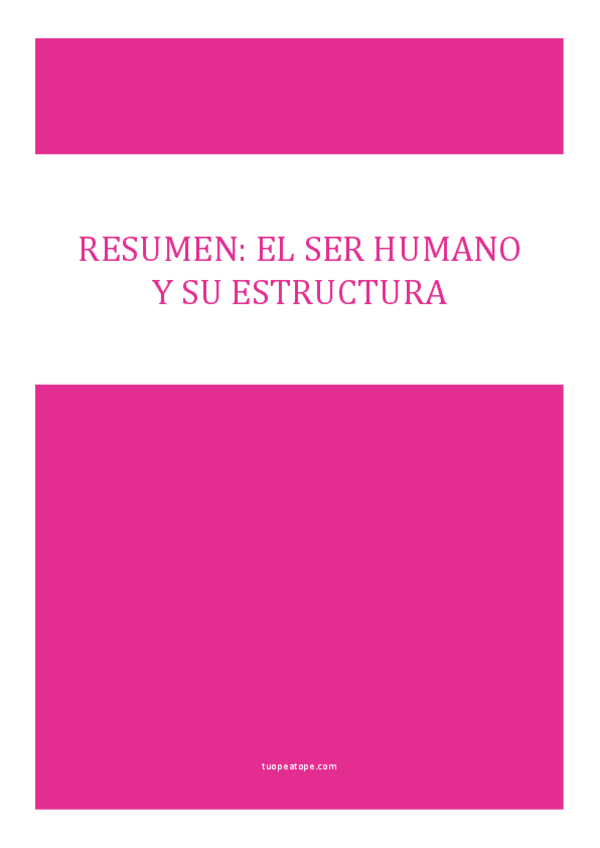 Miniatura del documento 1RESUMEN-EL-SER-HUMANO-Y-SU-ESTRUCTURA-copia.pdf